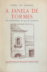 À JANELA DE TORMES (no centenário de Eça de Queiroz)
